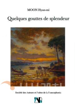 f_시집 ‘몇 방울의 찬란’(Quelques gouttes de splendeur) 프랑스 번역본 표지.jpg